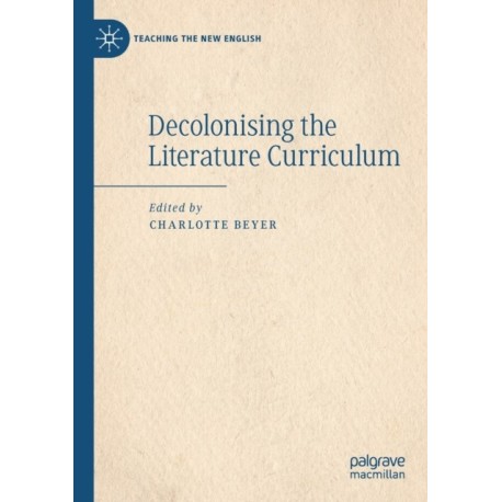 Decolonising the Literature Curriculum