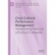 Cross-Cultural Performance Management: Transcending Theory to a Practical Framework