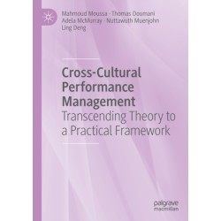 Cross-Cultural Performance Management: Transcending Theory to a Practical Framework