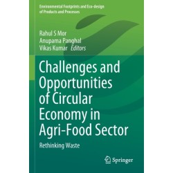 Challenges and Opportunities of Circular Economy in Agri-Food Sector: Rethinking Waste