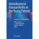 Glenohumeral Osteoarthritis in the Young Patient: Evaluation and Management