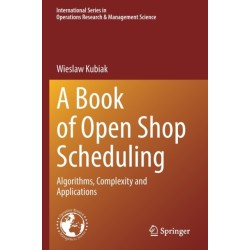A Book of Open Shop Scheduling: Algorithms, Complexity and Applications