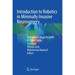 Introduction to Robotics in Minimally Invasive Neurosurgery
