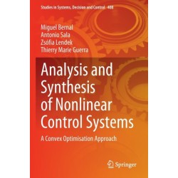 Analysis and Synthesis of Nonlinear Control Systems: A Convex Optimisation Approach