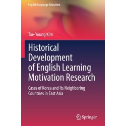 Historical Development of English Learning Motivation Research: Cases of Korea and Its Neighboring Countries in East Asia