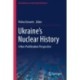 Ukraine’s Nuclear History: A Non-Proliferation Perspective