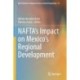 NAFTA’s Impact on Mexico’s Regional Development
