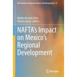 NAFTA’s Impact on Mexico’s Regional Development