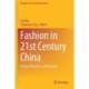 Fashion in 21st Century China: Design, Education, and Business