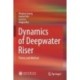Dynamics of Deepwater Riser: Theory and Method