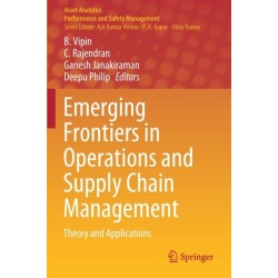 Emerging Frontiers in Operations and Supply Chain Management: Theory and Applications