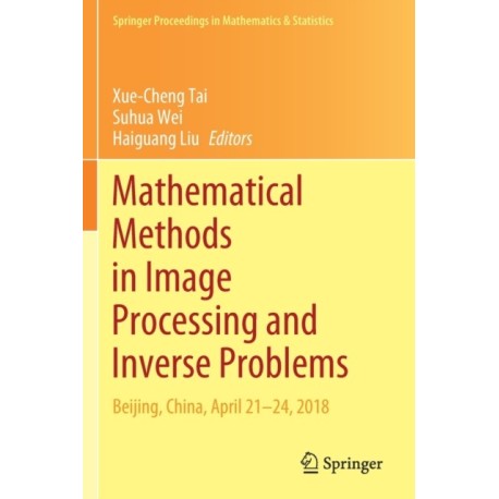 Mathematical Methods in Image Processing and Inverse Problems: IPIP 2018, Beijing, China, April 21–24