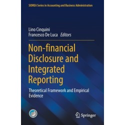 Non-financial Disclosure and Integrated Reporting: Theoretical Framework and Empirical Evidence