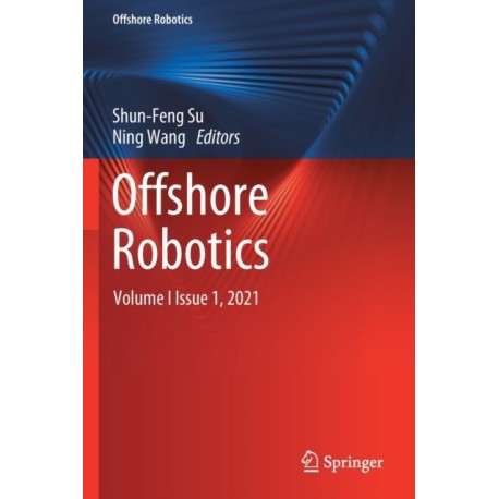 Offshore Robotics: Volume I  Issue 1,  2021
