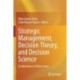 Strategic Management, Decision Theory, and Decision Science: Contributions to Policy Issues