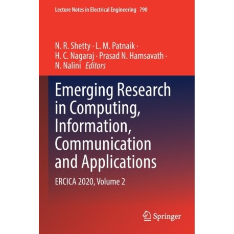 Emerging Research in Computing, Information, Communication and Applications: ERCICA 2020, Volume 2