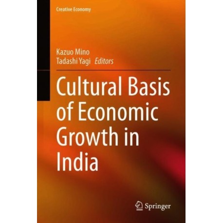 The Cultural Basis of Economic Growth in India