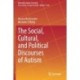 The Social, Cultural, and Political Discourses of Autism