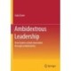 Ambidextrous Leadership: How leaders unlock innovation through ambidexterity