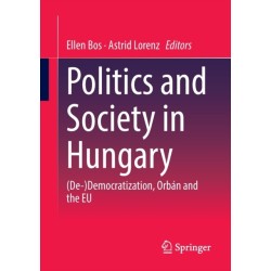 Politics and Society in Hungary: (De-)Democratization, Orban and the EU
