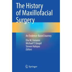 The History of Maxillofacial Surgery: An Evidence-Based Journey