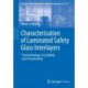 Characterization of Laminated Safety Glass Interlayers: Thermorheology, Crystallinity and Viscoelasticity