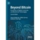 Beyond Bitcoin: Economics of Digital Currencies and Blockchain Technologies
