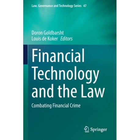 Financial Technology and the Law: Combating Financial Crime
