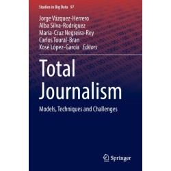 Total Journalism: Models, Techniques and Challenges