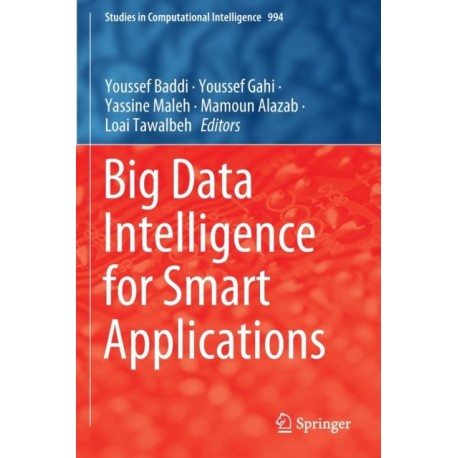 Big Data Intelligence for Smart Applications