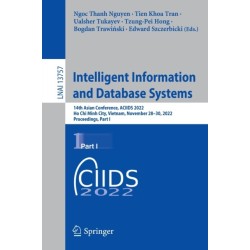 Intelligent Information and Database Systems: 14th Asian Conference, ACIIDS 2022, Ho Chi Minh City, Vietnam, November 28–30, 2022, Proceedings, Part I