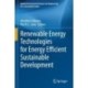 Renewable Energy Technologies for Energy Efficient Sustainable Development