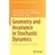 Geometry and Invariance in Stochastic Dynamics: Verona, Italy, March 25-29, 2019