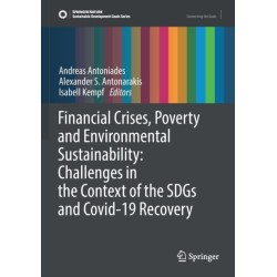 Financial Crises, Poverty and Environmental Sustainability: Challenges in the Context of the SDGs and Covid-19 Recovery