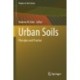 Urban Soils: Principles and Practice