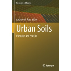 Urban Soils: Principles and Practice