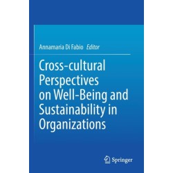 Cross-cultural Perspectives on Well-Being and Sustainability in Organizations