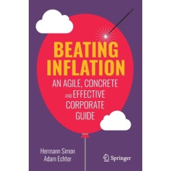 Beating Inflation: An Agile, Concrete and Effective Corporate Guide