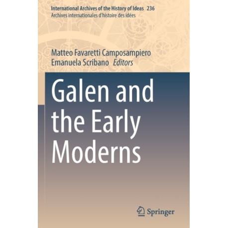 Galen and the Early Moderns
