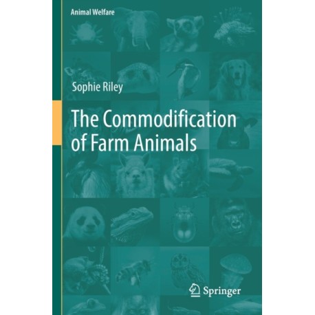The Commodification of Farm Animals