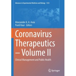 Coronavirus Therapeutics – Volume II: Clinical Management and Public Health