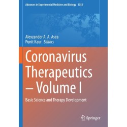 Coronavirus Therapeutics – Volume I: Basic Science and Therapy Development