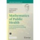 Mathematics of Public Health: Proceedings of the Seminar on the Mathematical Modelling of COVID-19