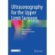 Ultrasonography for the Upper Limb Surgeon