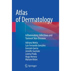Atlas of Dermatology: Inflammatory, Infectious and Tumoral Skin Diseases