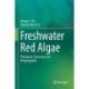 Freshwater Red Algae: Phylogeny, Taxonomy and Biogeography