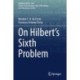 On Hilbert's Sixth Problem