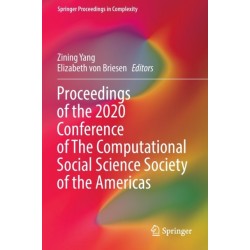Proceedings of the 2020 Conference of The Computational Social Science Society of the Americas