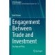 Engagement Between Trade and Investment: The Role of PTIAs