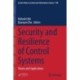 Security and Resilience of Control Systems: Theory and Applications